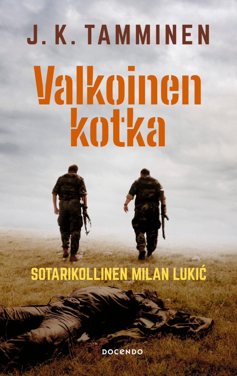 Valkoinen kotka – Sotarikollinen Milan Lukić, kirjan kansi